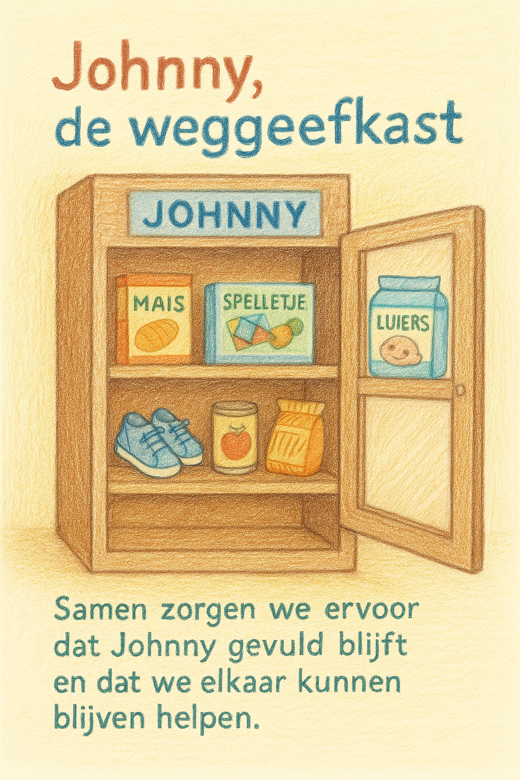 Johnny, de weggeefkast